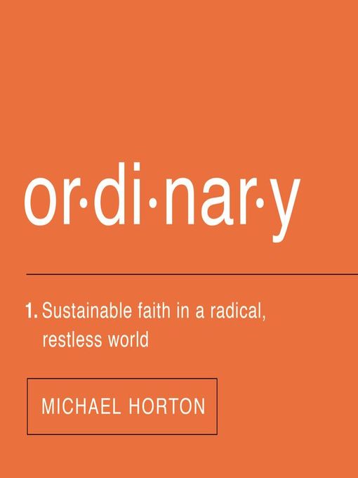 Title details for Ordinary by Michael Horton - Wait list